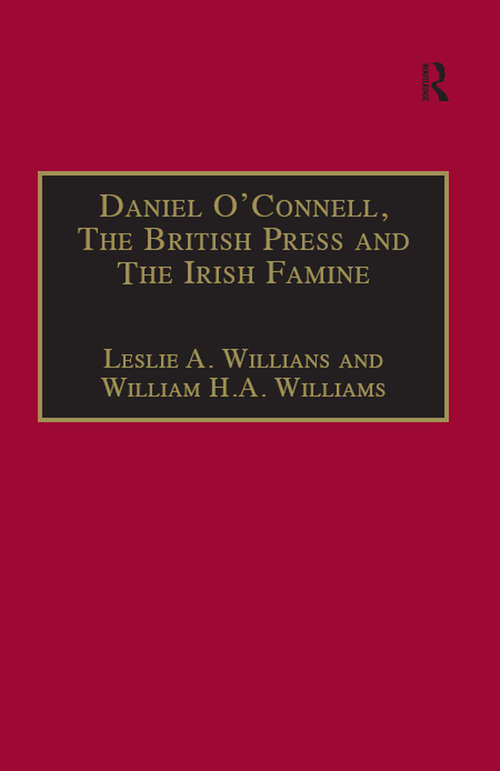 Book cover of Daniel O'Connell, The British Press and The Irish Famine: Killing Remarks (The Nineteenth Century Series)