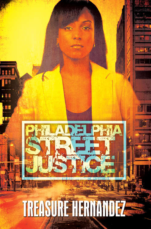 Book cover of Philadelphia: Street Justice