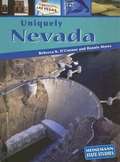 Uniquely Nevada (Heinemann State Studies)