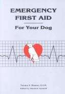 Book cover of Emergency First Aid for Your Dog