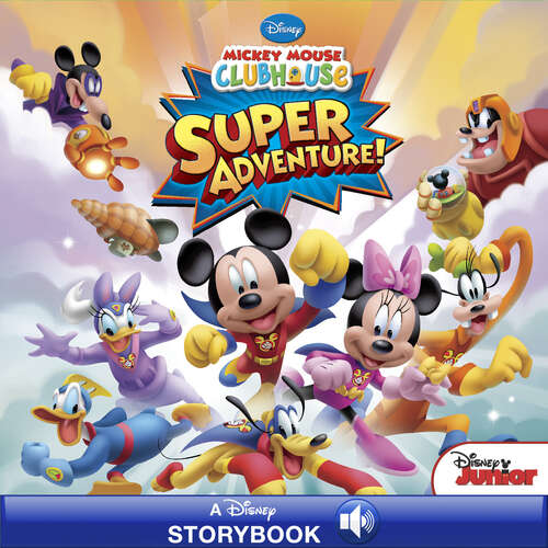 Book cover of Mickey Mouse Clubhouse: Super Adventure (Mickey Mouse Clubhouse)