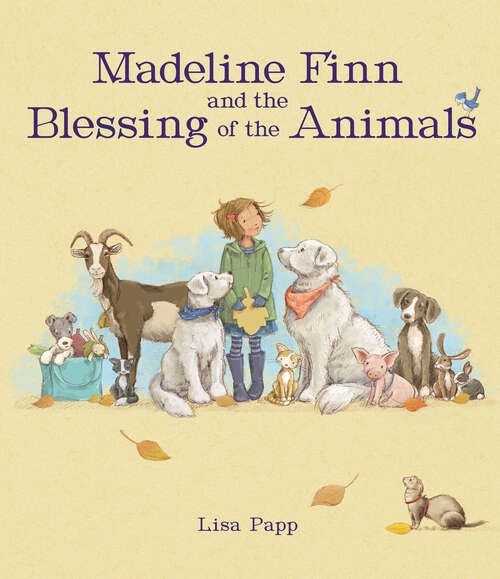 Book cover of Madeline Finn and the Blessing of the Animals