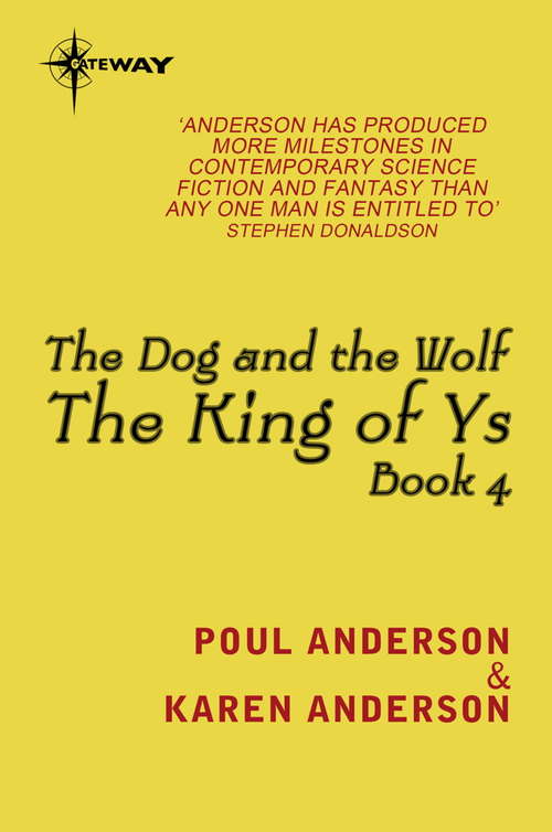 The Dog and the Wolf: King of Ys Book 4 (KING OF YS #4)