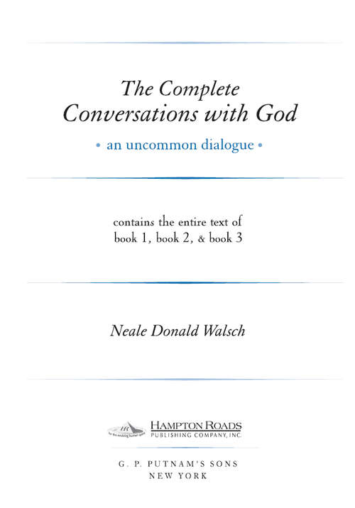 The Complete Conversations with God: An Uncommon Dialogue (Conversations with God Series)