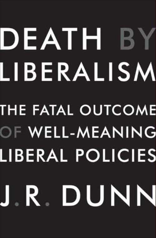 Book cover of Death by Liberalism