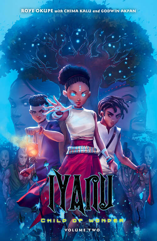 Book cover of Iyanu: Child of Wonder Volume 2