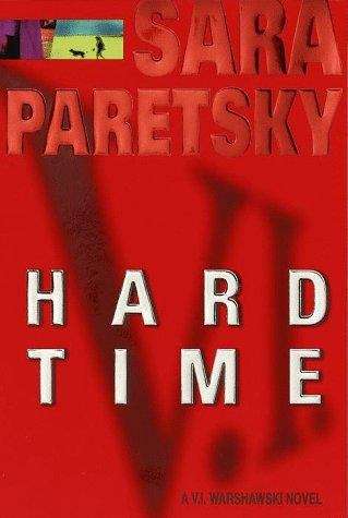 Book cover of Hard Time: a V.I. Warshawski Novel