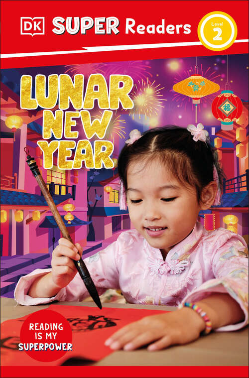 Book cover of DK Super Readers Level 2 Lunar New Year