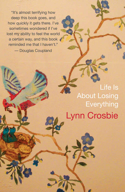 Book cover of Life Is About Losing Everything