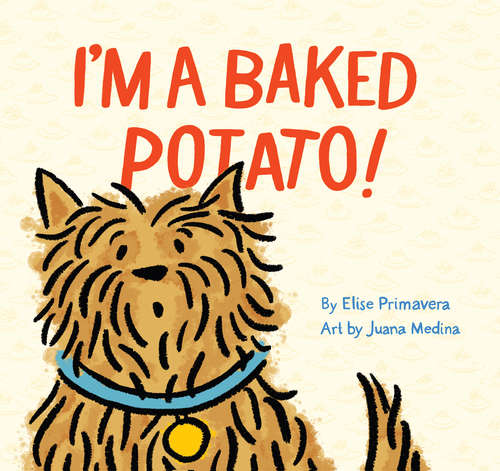 Book cover of I'm a Baked Potato!