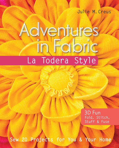 Adventures in Fabric: La Todera Style