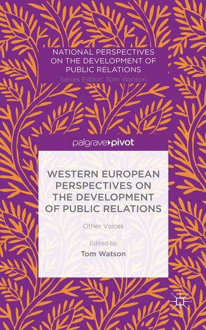 Book cover of Western European Perspectives on the Development of Public Relations: Other Voices