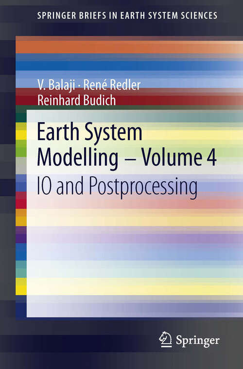 Book cover of Earth System Modelling - Volume 4
