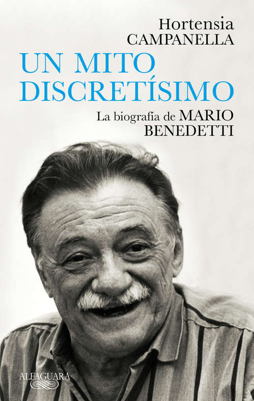 Book cover of Un mito discretísimo: La biografía de Mario Benedetti