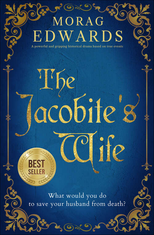 Book cover of The Jacobite's Wife: A powerful and gripping historical drama based on true events