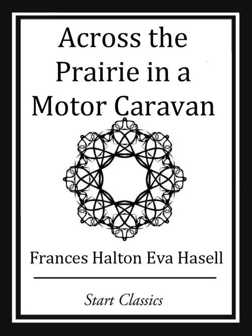 Book cover of Across the Prairie in a Motor Caravan