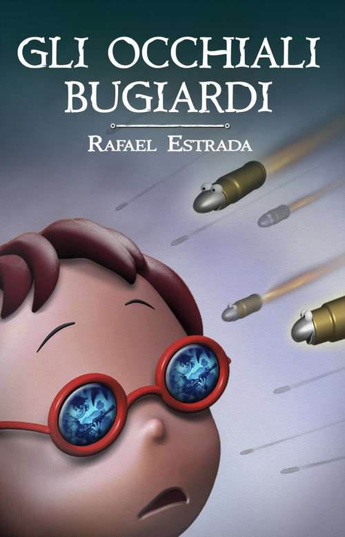 Book cover of Gli Occhiali Bugiardi