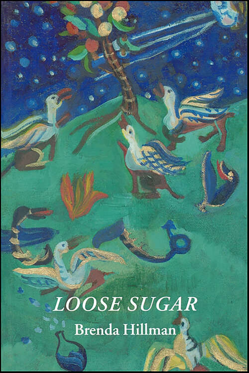 Book cover of Loose Sugar (Wesleyan Poetry Series)