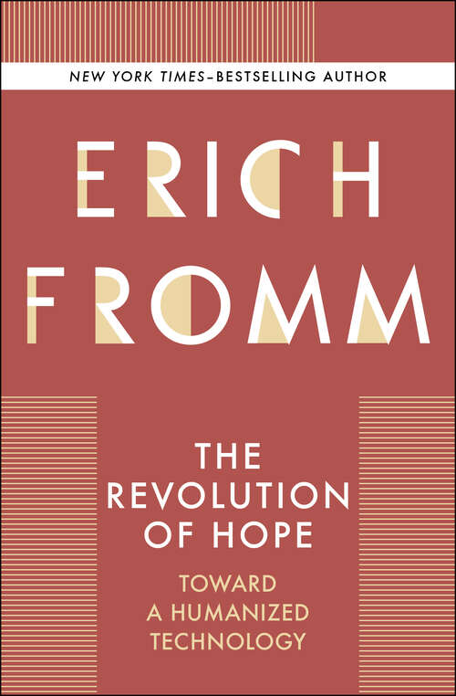 Book cover of The Revolution of Hope: Toward a Humanized Technology (Digital Original)