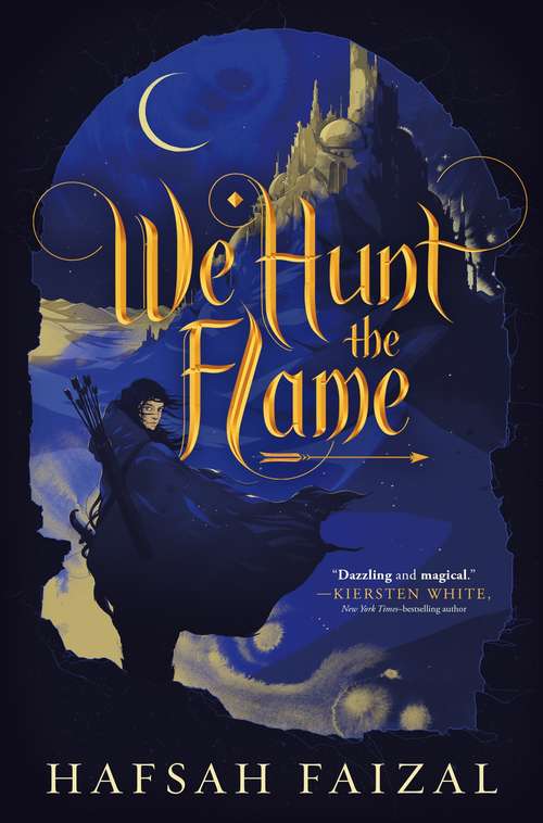 Book cover of We Hunt the Flame (Sands of Arawiya #1)