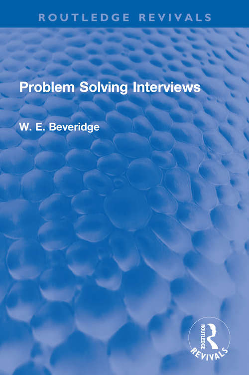 Book cover of Problem Solving Interviews (Routledge Revivals)