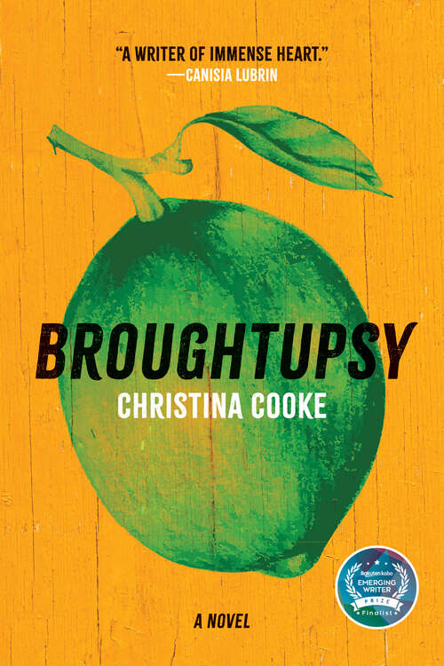 Book cover of Broughtupsy: A Novel
