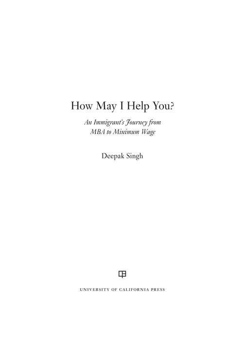 Book cover of How May I Help You?: An Immigrant's Journey from MBA to Minimum Wage