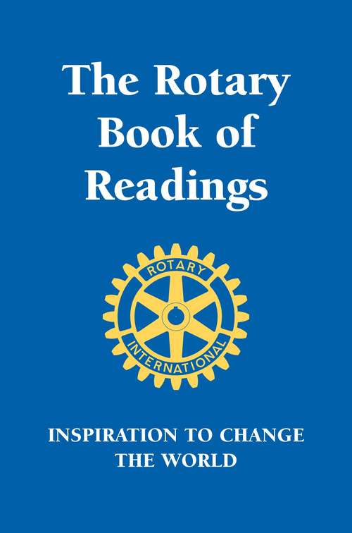 Book cover of Rotary Book of Readings: Inspiration to Change the World (Little Book. Big Idea.)