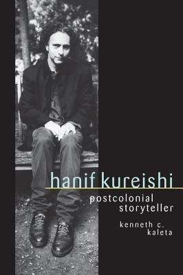 Book cover of Hanif Kureishi: Postcolonial Storyteller