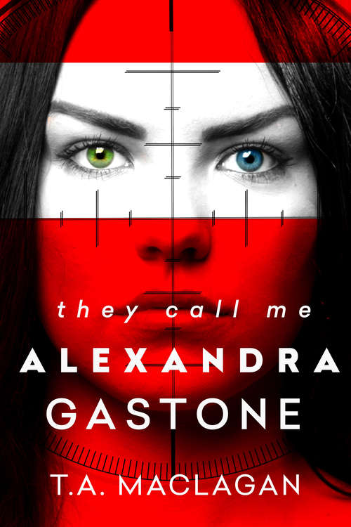 Book cover of They Call Me Alexandra Gastone