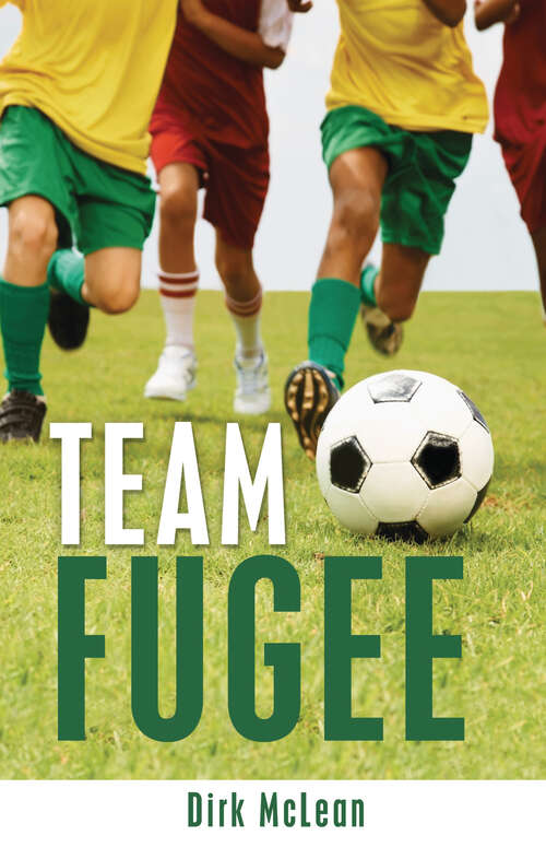 Book cover of Team Fugee (Soccer United: Team Refugee)
