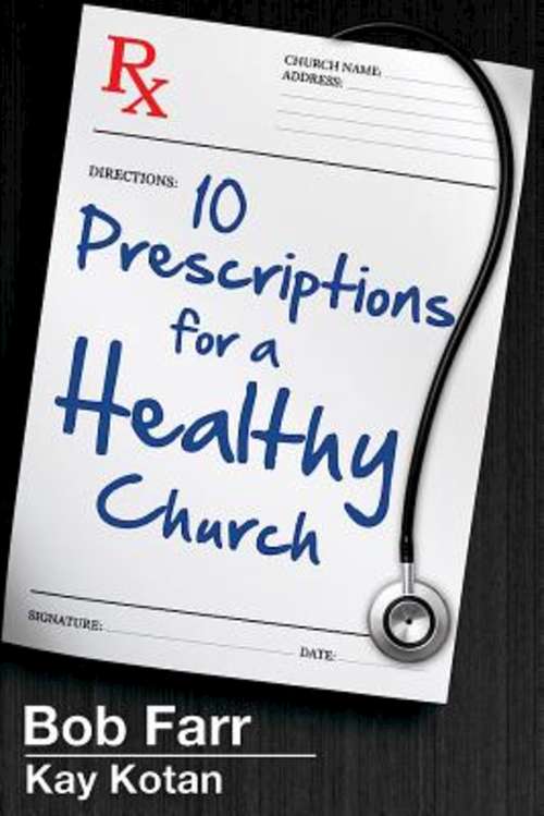 Book cover of Ten Prescriptions for a Healthy Church
