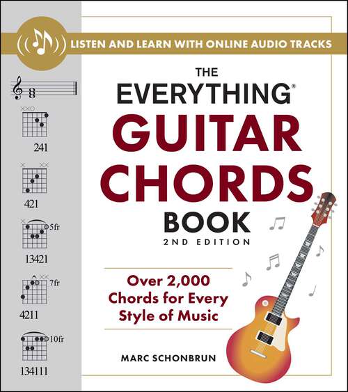 Book cover of The Everything Guitar Chords Book, 2nd Edition: Over 2,000 Chords for Every Style of Music (Everything® Series)