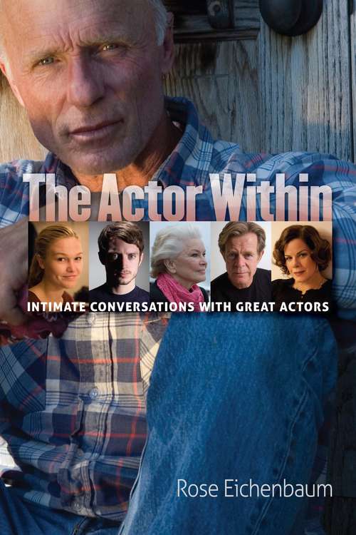 Book cover of The Actor Within: Intimate Conversations with Great Actors