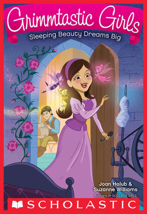 Book cover of Sleeping Beauty Dreams Big: Sleeping Beauty Dreams Big (Grimmtastic Girls #5)