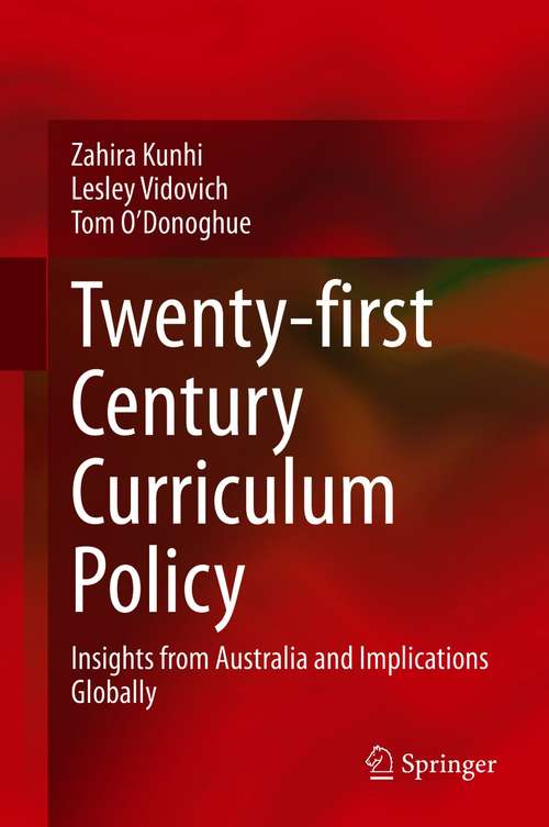Twenty-first Century Curriculum Policy: Insights from Australia and Implications Globally