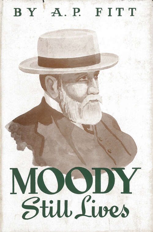 Book cover of Moody Still Lives: Word Pictures of D.L. Moody (Digital Original)