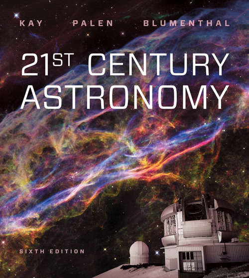 21st Century Astronomy (Sixth Edition): The Solar System