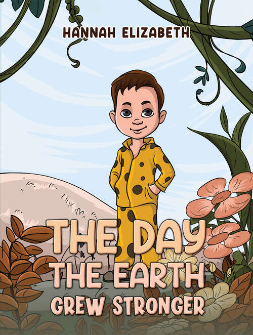 Book cover of The Day the Earth Grew Stronger