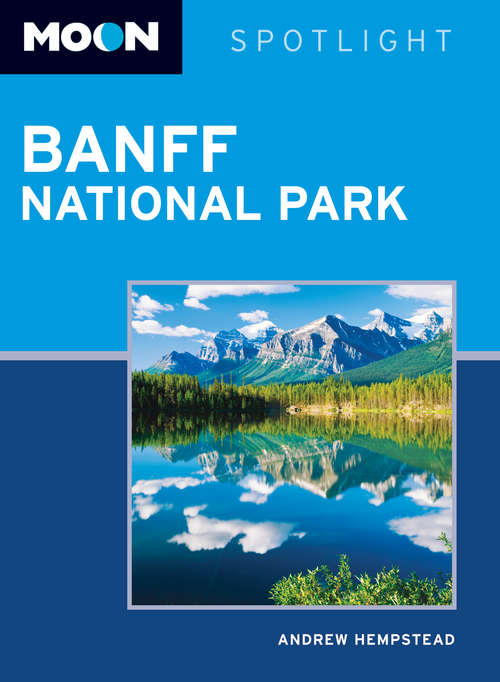 Book cover of Moon Spotlight Banff National Park
