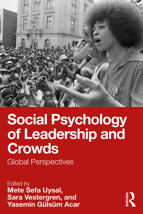 Book cover of Social Psychology of Leadership and Crowds: Global Perspectives (1)