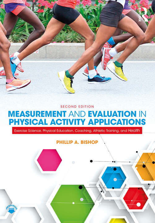 Book cover of Measurement and Evaluation in Physical Activity Applications: Exercise Science, Physical Education, Coaching, Athletic Training, and Health