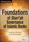 Foundations of Shari'ah Governance of Islamic Banks