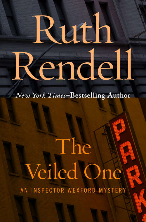 Book cover of The Veiled One (Inspector Wexford #14)