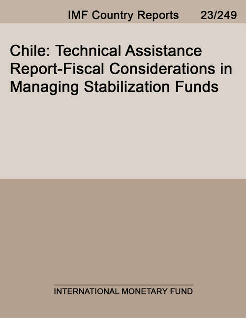 Book cover of Chile: Technical Assistance Report-Fiscal Considerations in Managing Stabilization Funds