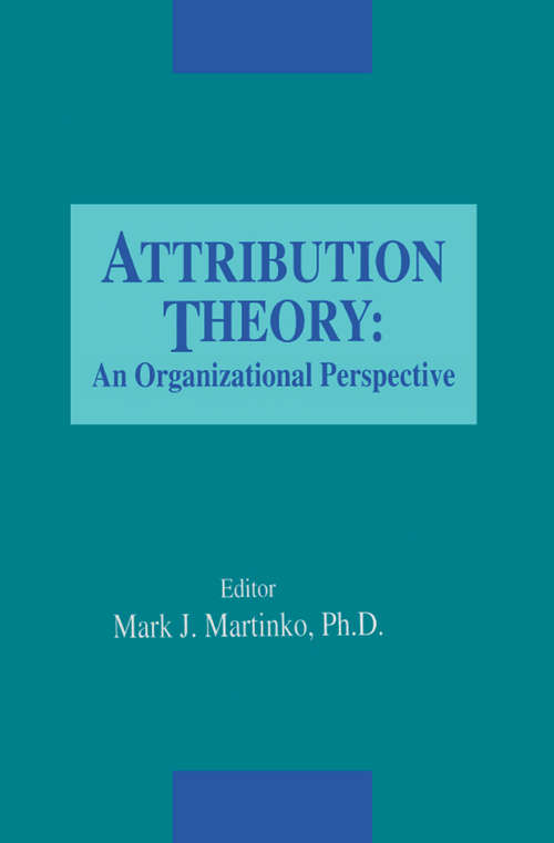 Book cover of Attribution Theory: An Organizational Perspective