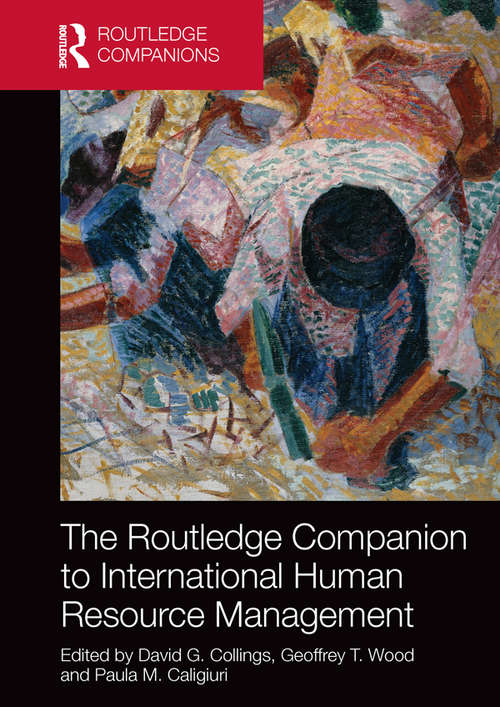 The Routledge Companion to International Human Resource Management (Routledge Companions in Business, Management and Accounting)