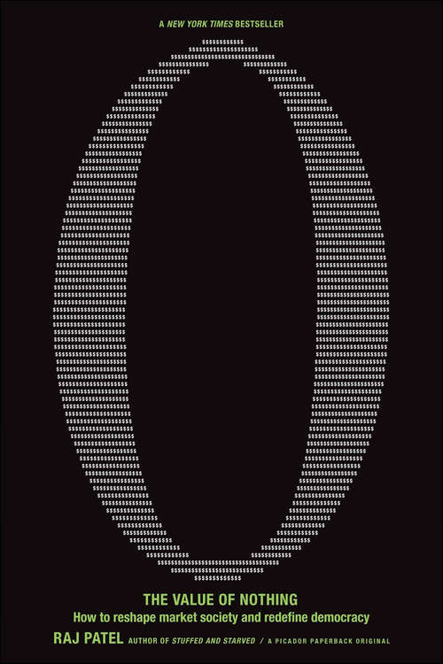 Book cover of The Value of Nothing: How to Reshape Market Society and Redefine Democracy