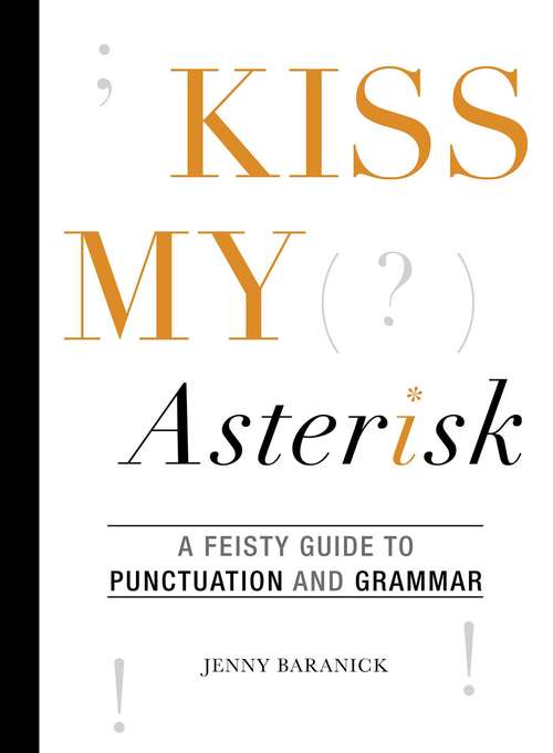 Book cover of Kiss My Asterisk