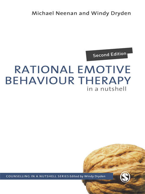 Book cover of Rational Emotive Behaviour Therapy in a Nutshell: Advances In Theory And Practice (Counselling in a Nutshell)